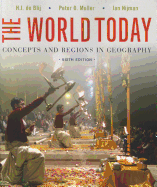 The World Today: Concepts and Regions in Geography