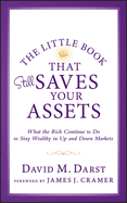 The Little Book That Still Saves Your Assets: What the Rich Continue to Do to Stay Wealthy in Up and Down Markets
