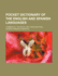 Pocket Dictionary of the English and Spanish Languages; Commercial, Technical and Conversational