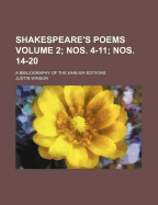 Shakespeare's Poems Volume 2; Nos. 4-11; Nos. 14-20; A Bibliography of the Earlier Editions