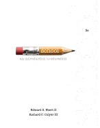 School: An Introduction to Education