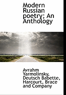 Modern Russian Poetry; An Anthology