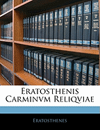 Eratosthenis Carminvm Reliqviae