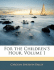 For the Children's Hour, Volume 1