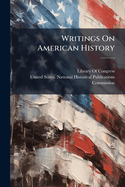 Writings on American History