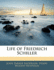 Life of Friedrich Schiller