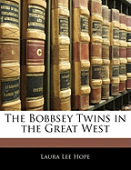 The Bobbsey Twins in the Great West