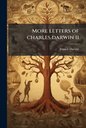 More_letters_of_charles_darwin_ii