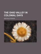 The Ohio Valley in Colonial Days