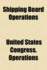 Shipping Board Operations; Hearings Before Select Committee on U.S. Shipping Board Operations, House of Representatives, Sixty-Sixth Congress, Second -[Third] Session Volume 13-14
