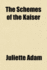 The Schemes of the Kaiser