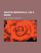Martin Merrivale : his X mark