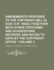 Amendments Proposed to the Copyright Bill (S. 6330 (Volume 2); H.R. 19853) Together with Other Criticisms and Suggestions Received and Noted to Date by the Copyright Office