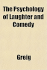 The Psychology of Laughter and Comedy