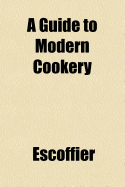 A guide to modern cookery