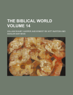 The Biblical World Volume 14
