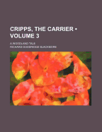 Cripps, the Carrier: A Woodland Tale
