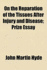 On the Reparation of the Tissues After Injury and Disease; Prize Essay