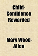 Child-Confidence Rewarded