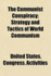 The Communist Conspiracy. Strategy and Tactics of World Communism. Part I. Communism Outside the United States
