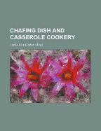 Chafing dish and casserole cookery