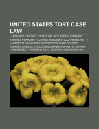 9781156648698: United States Tort Case Law: Landeros V. Flood ... 9781156648698: United States Tort Case Law: Landeros V. Flood ...