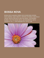 Bossa Nova: Bossa Nova Albums, Bossa Nova Jazz Standards, Bossa ... Bossa Nova: Bossa Nova Albums, Bossa Nova Jazz Standards, Bossa ...