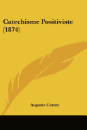 Catechisme Positiviste (1874)
