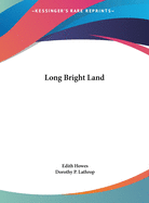 Long Bright Land