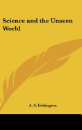 Science and the Unseen World