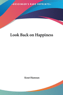 Look Back on Happiness