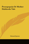 Prosopopoia or Mother Hubberds Tale