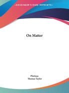 On Matter