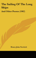 The Sailing of the Long Ships: And Other Poems (1902)