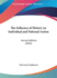 The Influence of History on Individual and National Action: Annual Address (1863)