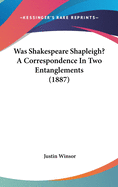 Was Shakespeare Shapleigh? a Correspondence in Two Entanglements (1887)