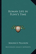 Roman Life in Pliny's Time