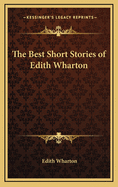 The Best Short Stories of Edith Wharton