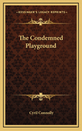 The Condemned Playground