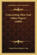 Concerning Men and Other Papers (1888) Concerning Men and Other Papers (1888)