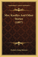 Mrs. Knollys and Other Stories (1897)