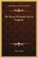 The Decay of Home Life in England