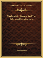 Mechanistic Biology and the Religious Consciousness