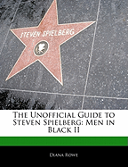 Off the Record Guide to Steven Spielberg: Men in Black II