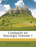 L'Hermite En Belgique Volume 1