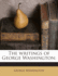 The Writings of George Washington;