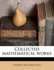 Collected Mathematical Works