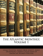 The Atlantic Monthly, Volume 1