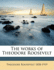 The Works of Theodore Roosevelt