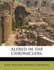 Alfred in the Chroniclers;